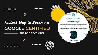 The Fastest Way to Become a Google Certified Android Developer: Beginner to Intermediate Roadmap