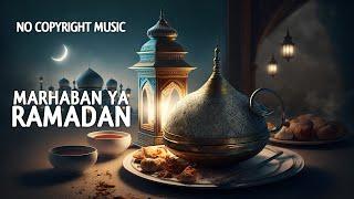 Marhaban Ya Ramadan (No Copyright Music)