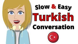 Learn Turkish Conversation  Slow and Easy Turkish Lesson