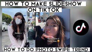 How to do the slideshow trend on tiktok | How make slideshow video on tiktok | Photo swipe trend