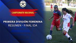 Resumen - Final ida Primera División Femenina