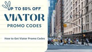 How to Get Viator Promo Codes - 50% Off Selected Tours Live Tested In This Video