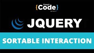 Sortable Interaction In jQuery UI | jQuery UI Tutorial | jQuery Tutorial For Beginners | SimpliCode