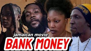 BANK MONEY DRAMA    Jamaican movies by JAMMIWOOD