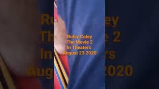 Rulsy Coley The Movie 2 Official Trailer 2020