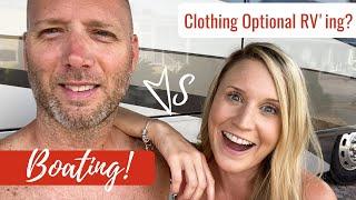 Boating vs Clothing Optional RV'ing?! - Lazy Gecko Sailing & Adventures Ep. 257