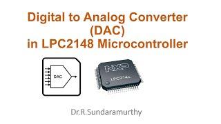 LPC2148-Digital to Analog Converter