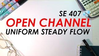 Introduction to Open Channel: Uniform Steady Flow, Specific Energy and Boundary Shear Stress