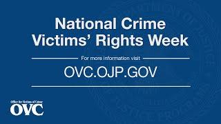 2021 National Crime Victims' Rights Week Message from the OVC Director Jessica Hart