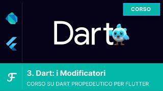 [ITA] Dart: i modificatori | Lezione #3 del corso Dart Begin