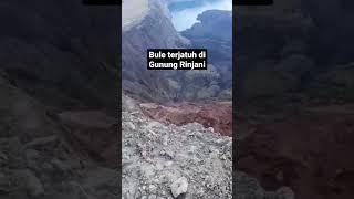 Pendaki "Bule" Terjatuh di Gunung Rinjani #pendaki #rinjani #lombok