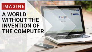 A World Without the Invention of the Computer