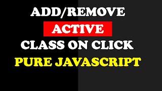 Add Remove Active Class On Click - Html CSS and Pure Javascript #javascript