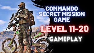 Commando Secret Mission Game level 11-20 | Gameplay Walkthrough | Invincible Sigog