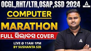 OCGL, RHT/LTR, OSAP, SSD 2024 | Computer Marathon Class | BY SUSHANTA SIR