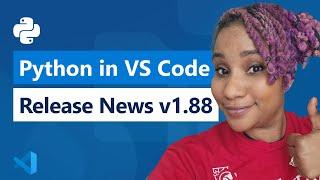 Python in VS Code - Release News v1.88