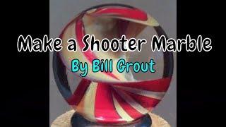 Let's Make a Shooter Marble by Bill Grout at Aspen Hot Glass using GTT Lynx and Red Max