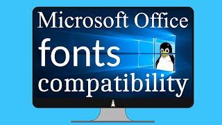 Better Microsoft Office fonts compatibility on Linux