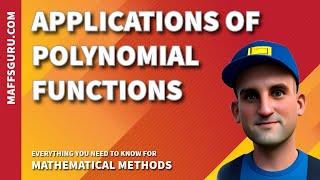 Applications of Polynomial Functions | Mathematical Methods | MaffsGuru.com