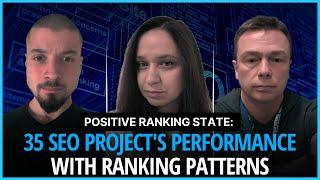 Positive Ranking State: 35 SEO Project's Performance with Ranking Patterns