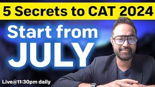 CAT 2024 Preparation from July | How to get 99 percentile in CAT exam ?
