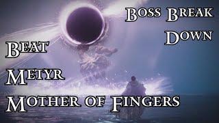 How to Beat Metyr Mother of Fingers Boss Guide Break Down