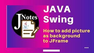 Java Swing (GUI) | How to add a picture as the background to JFrame
