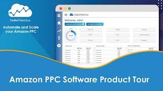 Amazon PPC Software Product Tour - SellerMetrics