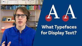 Display Text – How to Choose a Typeface for Headings & Titles?