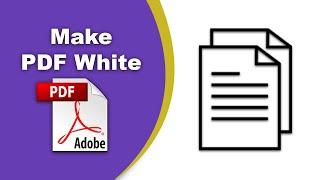 How to change pdf background color to white (Edit PDF) using Adobe Acrobat Pro DC