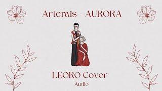 Artemis - AURORA || LEORO Cover