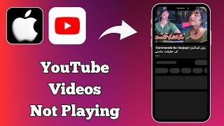 How to Fix YouTube Videos Not Playing On iPhone - iPad