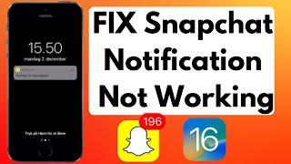 FIX Snapchat Notifications Not Working in iOS 16 | Snapchat Notifications Problem in iOS