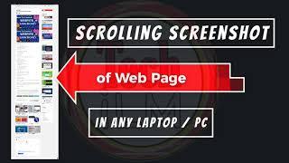 How to capture a Scrolling Screenshot of Web Page in window 10 ||  @Tech ILM