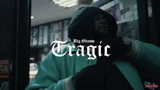 Big GLTAOW - Tragic