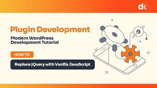 Modern WordPress Development: From jQuery to Vanilla JavaScript