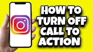 How To Remove Call To Action Button From Your Instagram Profile (Simple)