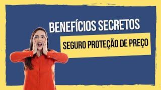 Seguro proteção de preço - como funciona??