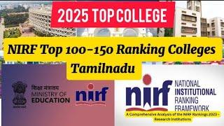 #2025#topcollege #tneacounselling #nirfranking #Top college list 2025 100150 Ranking Colleges