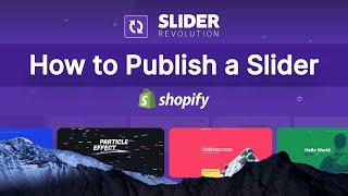 How to Publish a Slider With Theme App Extension | Shopify Slider Revolution Tutorial in 2024