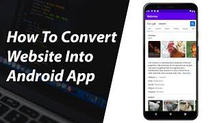Webview in Android Studio  - How to Convert Website Into Android Application?