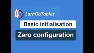 Zero configuration/Basic initialisation (Datatables + Laravel 2022)