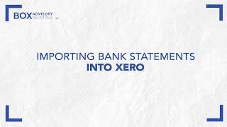 How to Import a Bank Statement Into Xero