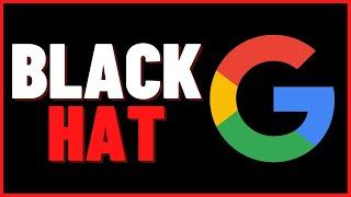 Black Hat SEO: Hack Google's Algorithm and Rank FAST