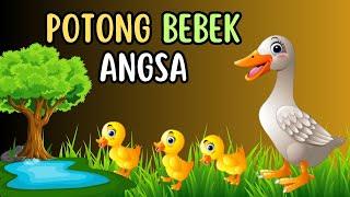 Potong Bebek Angsa - Lagu Anak Indonesia Viral dan Terpopuler Sepanjang Masa