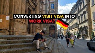 Can you convert your German Visit Visa into Work Visa? (Job mill jaye tou Germany Reh saktay hain?
