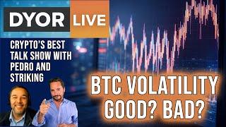 DYOR Live: Bitcoin Volatility, Can you PROFIT from the massive price changes?