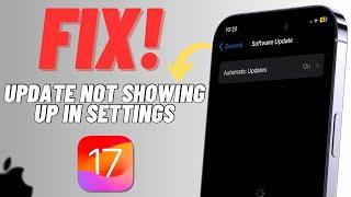 How To Fix iOS Update Not Showing Up in Settings Issue