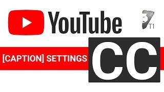 How to adjust caption settings on YouTube