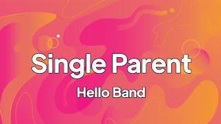 Hello - Single Parent | lirik